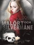 Malrt och silvermne