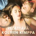 Yll�tt�v� kolmen kimppa