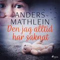 Den jag alltid har saknat