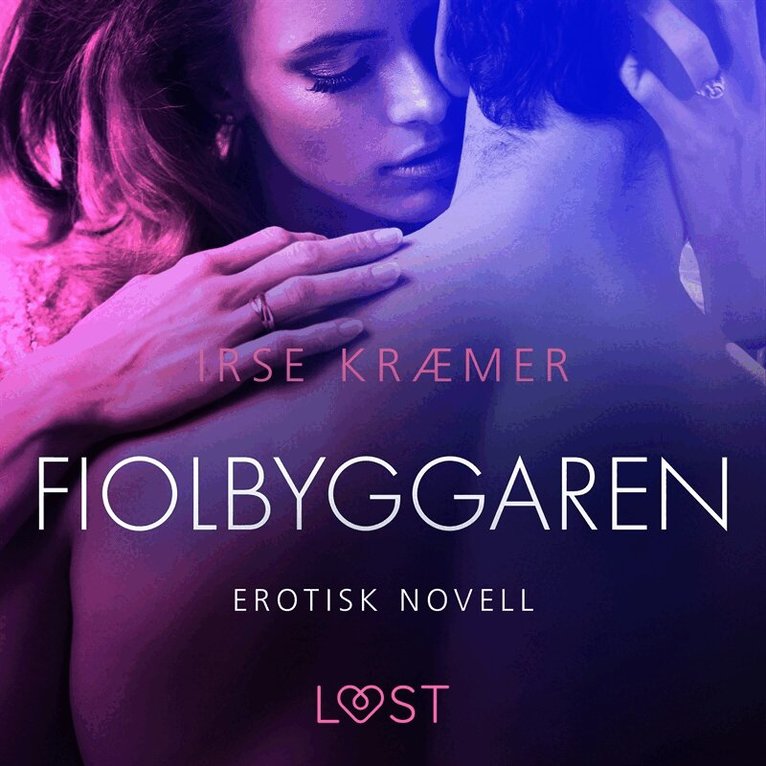 Irse Kræmer - Fiolbyggaren - erotisk novell, Ljudbok