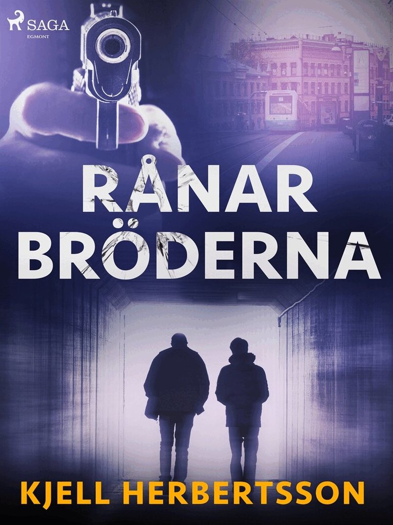 Kjell Herbertsson - Rånarbröderna, E-bok