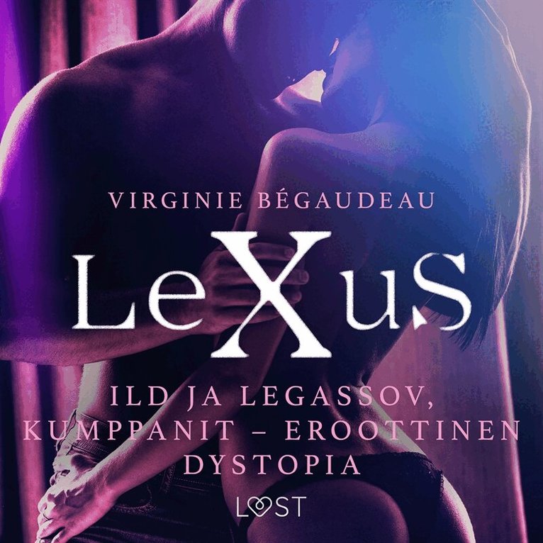 Virginie Bégaudeau - LeXuS: Ild ja Legassov, Kumppanit - eroottinen dystopia, Ljudbok. Tillgänglighet: Lägg i varukorg