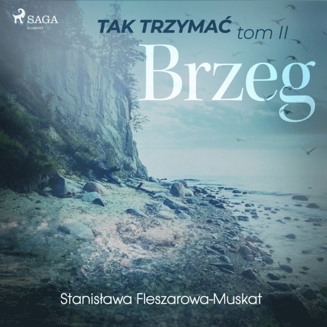 Fleszarowa-Muskat - Tak trzymać tom 2: Brzeg, Ljudbok