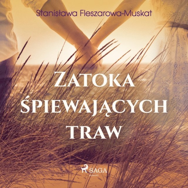 Fleszarowa-Muskat - Zatoka śpiewających traw, Ljudbok