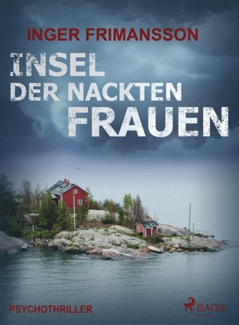 Inger Frimansson - Insel der nackten Frauen - Psychothriller, E-bok