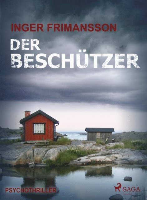 Inger Frimansson - Der Beschützer - Psychothriller, E-bok
