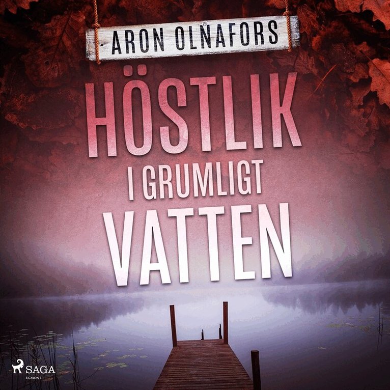 Aron Olnafors - Höstlik i grumligt vatten, Ljudbok