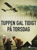 Tuppen gal tidigt p torsdag