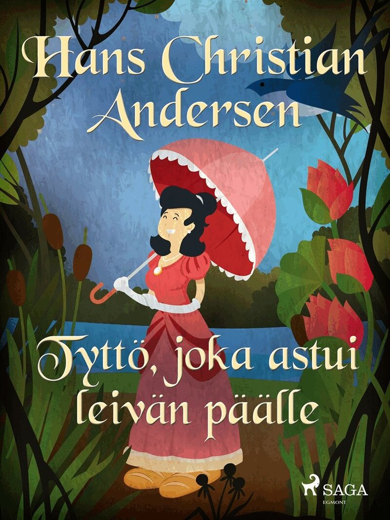 H. C. Andersen - Tyttö, joka astui leivän päälle, E-bok