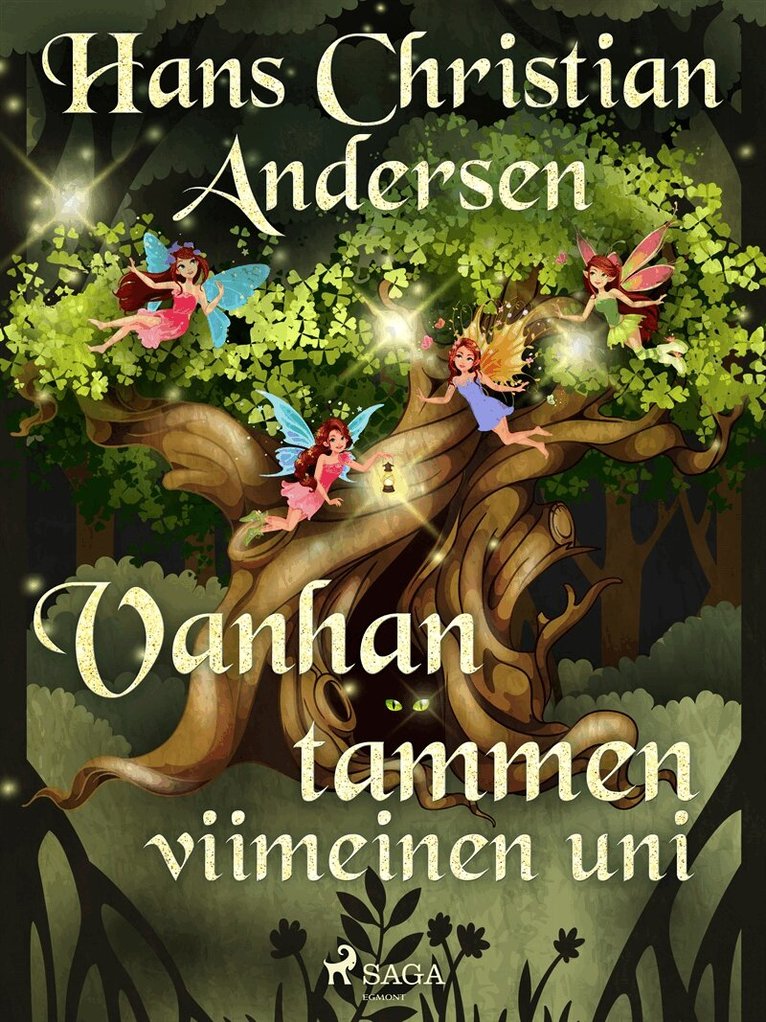 H. C. Andersen - Vanhan tammen viimeinen uni, E-bok