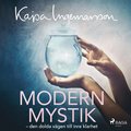 Modern mystik: den dolda vgen till inre klarhet