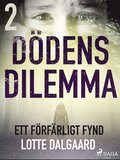 D�dens dilemma 2 - Ett f�rf�rligt fynd