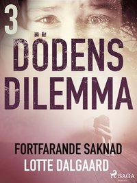 D�dens dilemma 3 - Fortfarande saknad