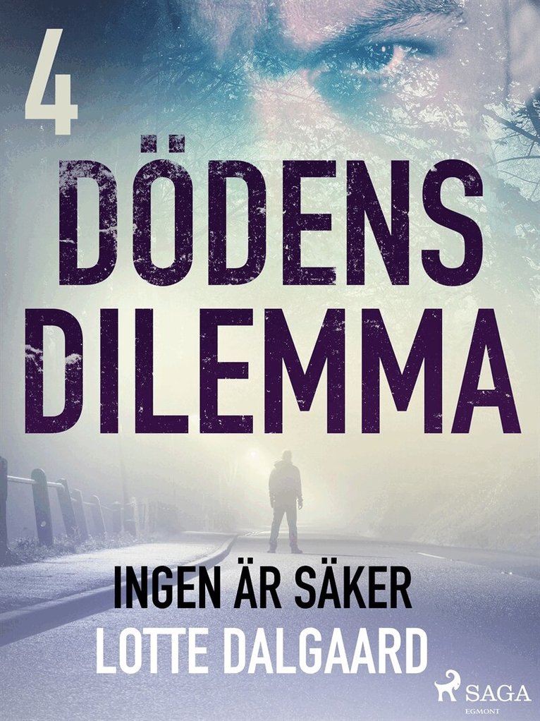 Lotte Dalgaard - Dödens dilemma 4 - Ingen är säker, E-bok