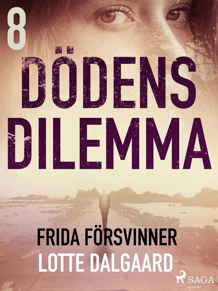 Lotte Dalgaard - Dödens dilemma 8 - Frida försvinner, E-bok