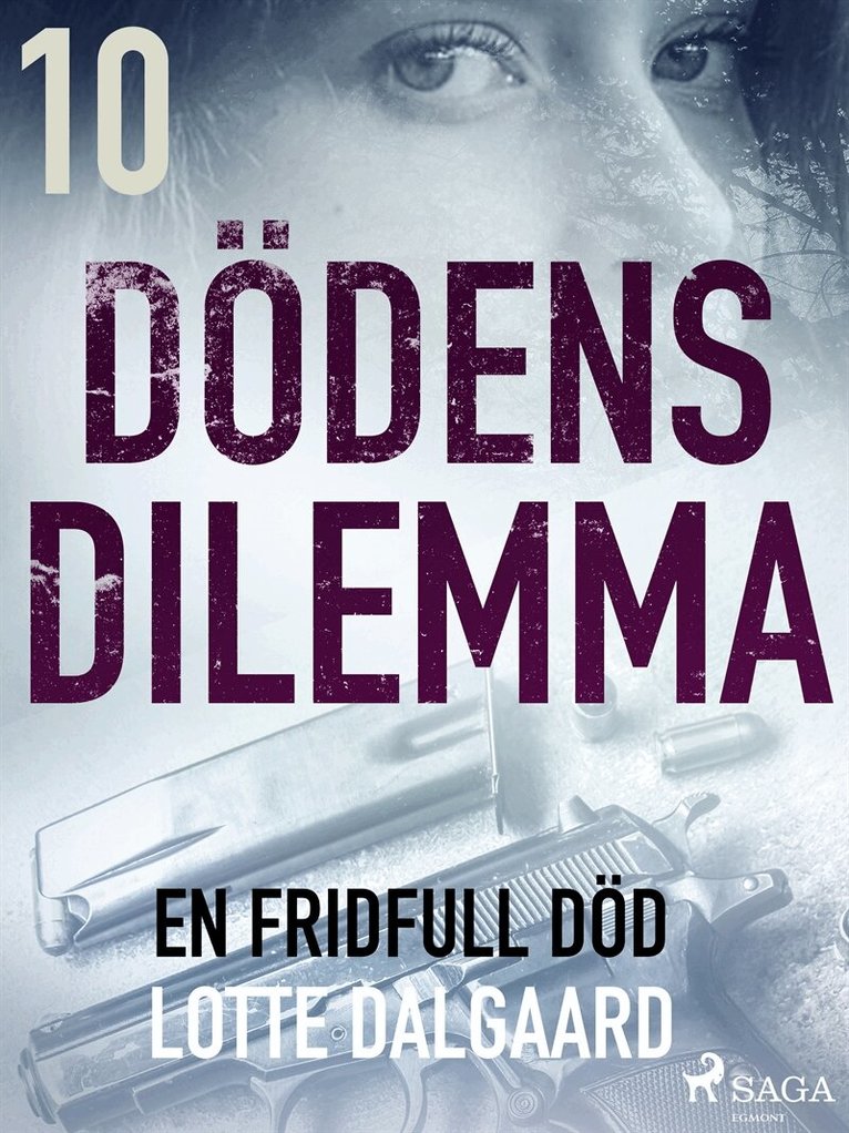 Lotte Dalgaard - Dödens dilemma 10 - En fridfull död, E-bok