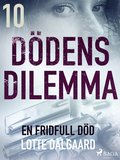 D�dens dilemma 10 - En fridfull d�d