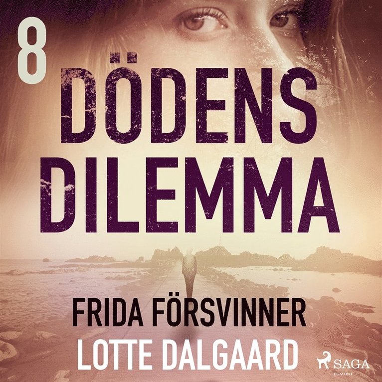 Lotte Dalgaard - Dödens dilemma 8 - Frida försvinner, Ljudbok
