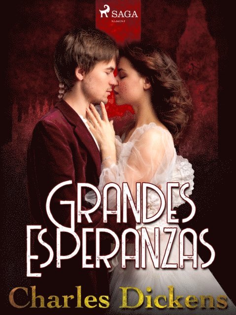 Charles Dickens - Grandes esperanzas, E-bok
