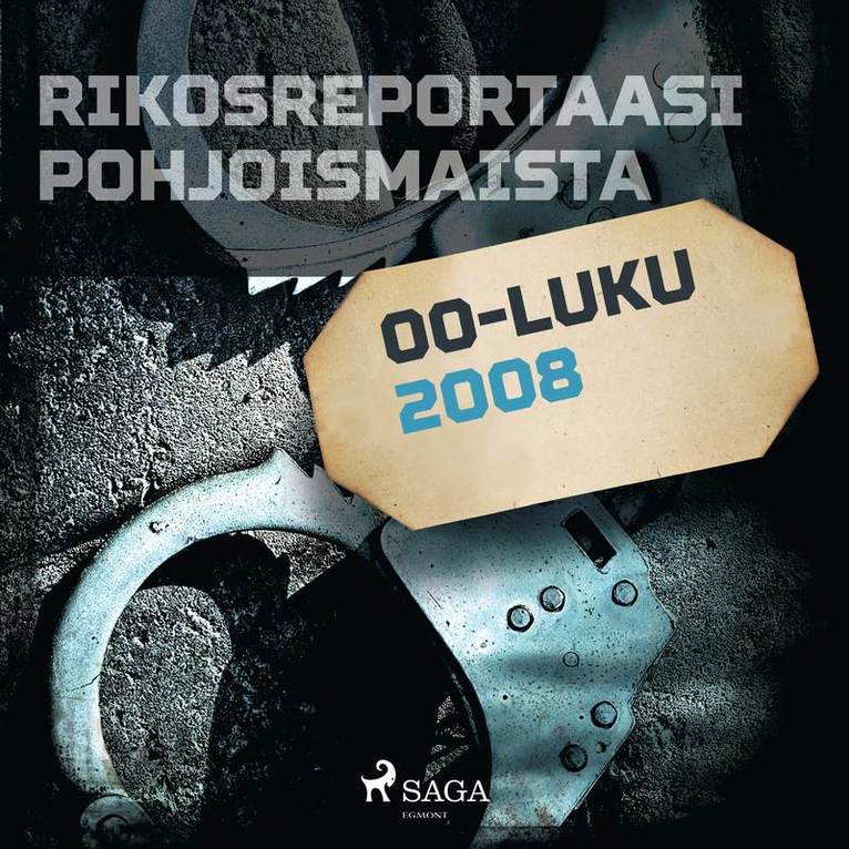 Eri Tekijöitä - Rikosreportaasi Pohjoismaista 2008, Ljudbok