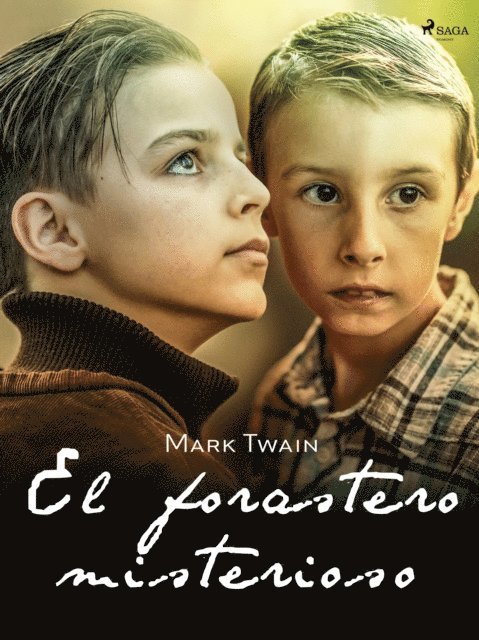 Mark Twain - El forastero misterioso, E-bok