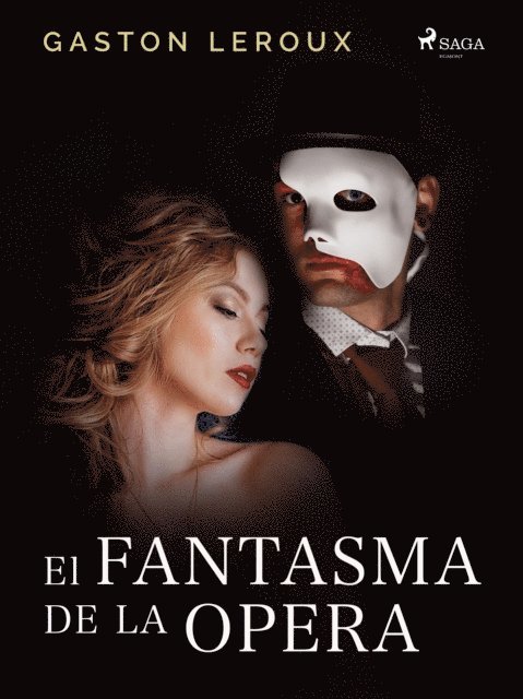 Gaston Leroux - El Fantasma de la Ópera, E-bok