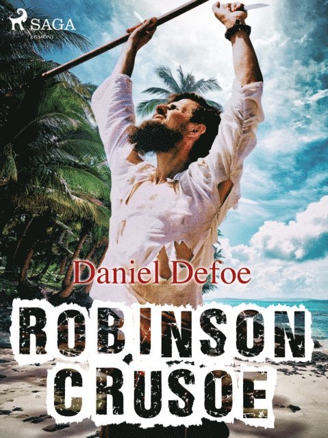 Daniel Defoe - Robinson Crusoe, E-bok