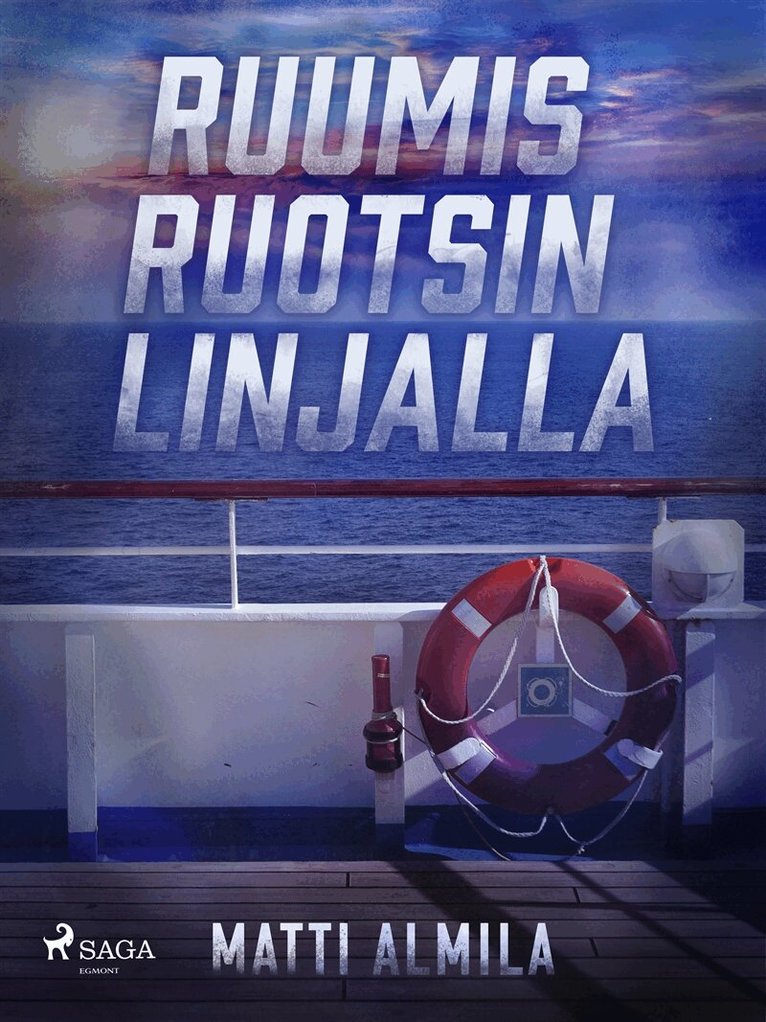 Matti Almila - Ruumis Ruotsin linjalla, E-bok