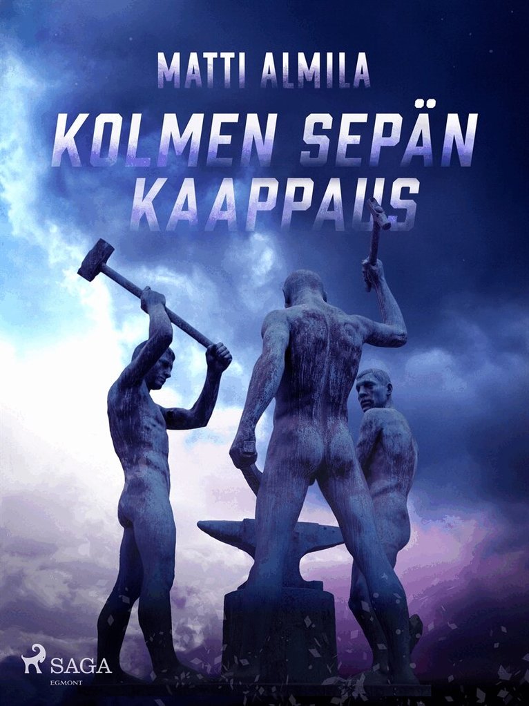 Matti Almila - Kolmen Sepän kaappaus, E-bok