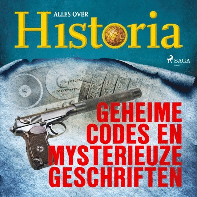 historia - Geheime codes en mysterieuze geschriften, Ljudbok