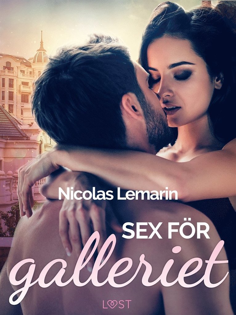 Nicolas Lemarin - Sex för galleriet - erotisk novell, E-bok. Tillgänglighet: Lägg i varukorg