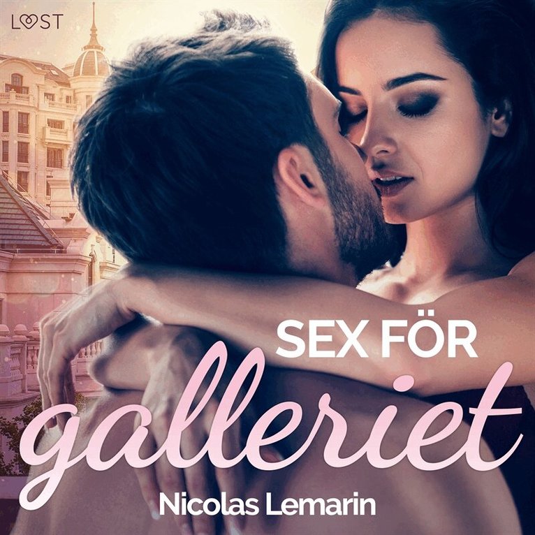 Nicolas Lemarin - Sex för galleriet - erotisk novell, Ljudbok. Tillgänglighet: Lägg i varukorg