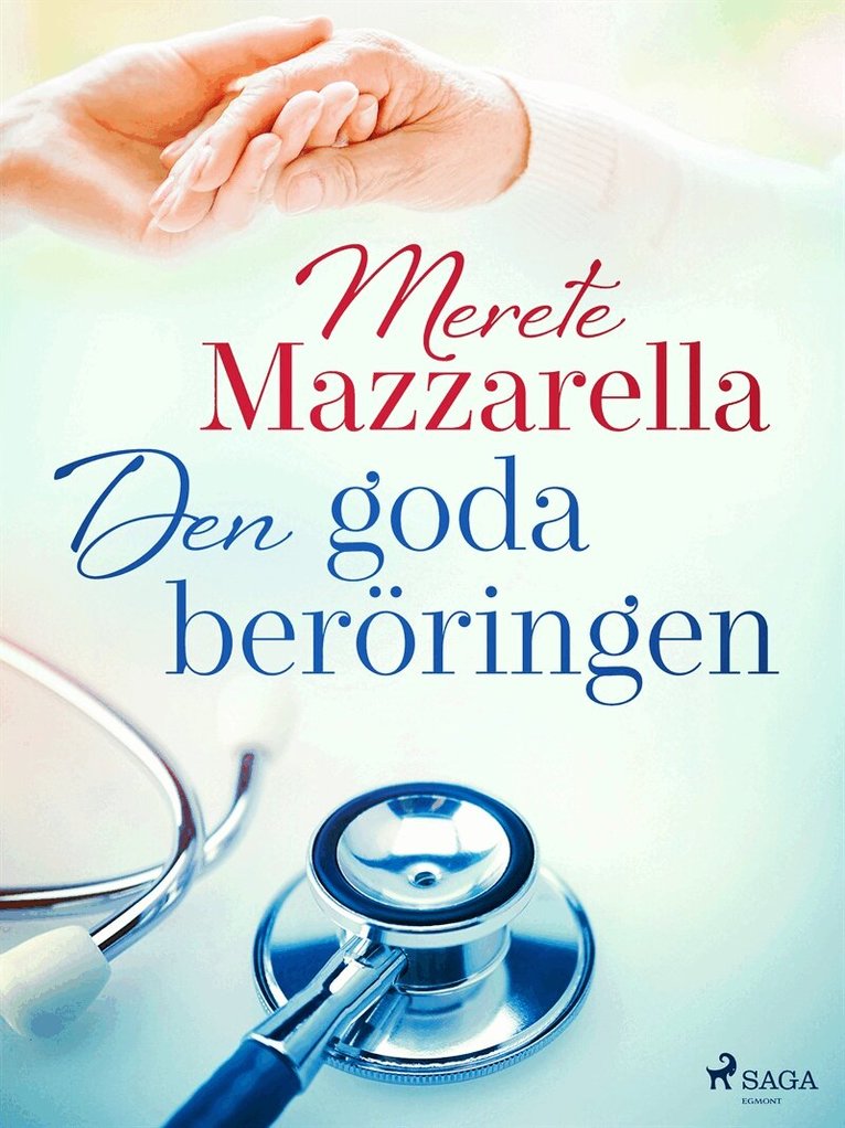 Merete Mazzarella - Den goda beröringen, E-bok