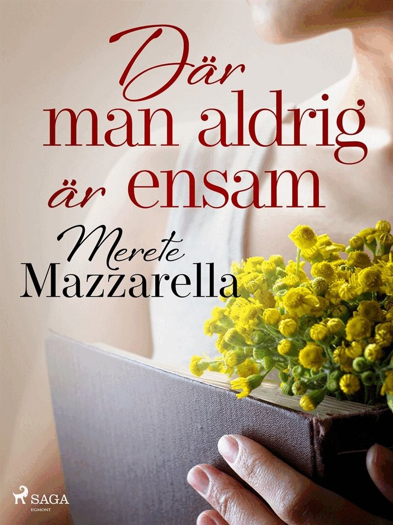 Merete Mazzarella - Där man aldrig är ensam, E-bok