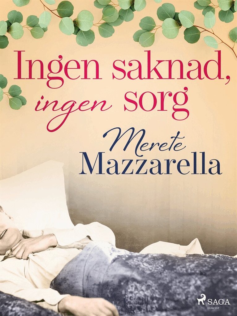 Merete Mazzarella - Ingen saknad, ingen sorg, E-bok
