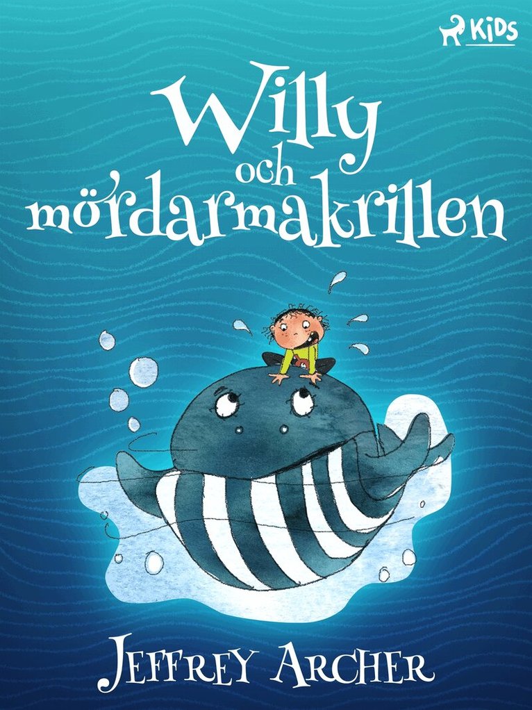 Jeffrey Archer - Willy och mördarmakrillen, E-bok