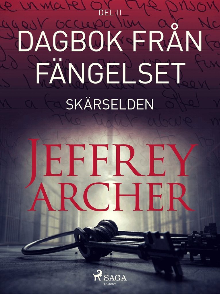 Jeffrey Archer - Dagbok från fängelset - Skärselden, E-bok