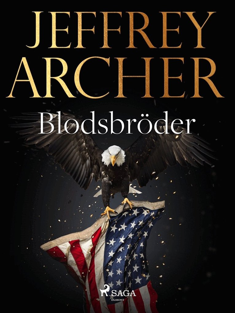 Jeffrey Archer - Blodsbröder, E-bok