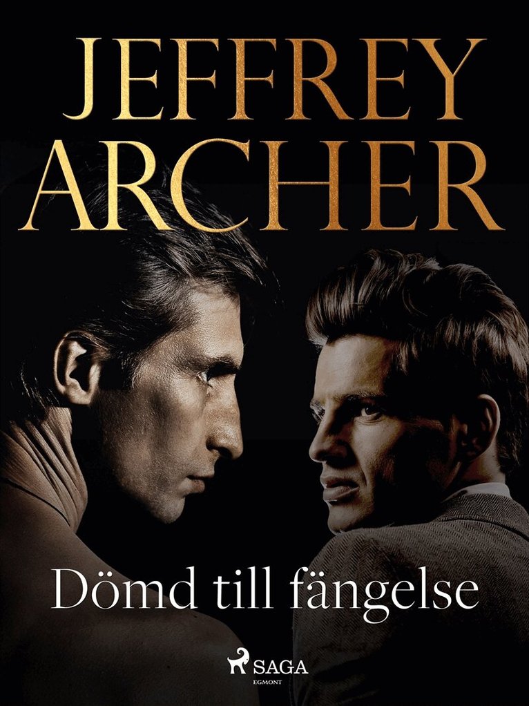 Jeffrey Archer - Dömd till fängelse, E-bok