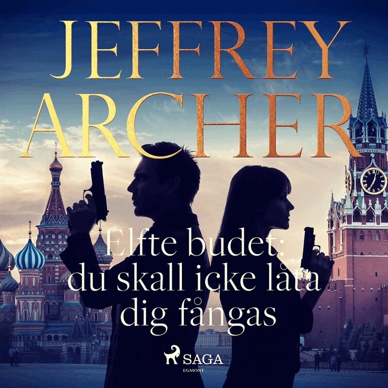 Jeffrey Archer - Elfte budet: du skall icke låta dig fångas, Ljudbok