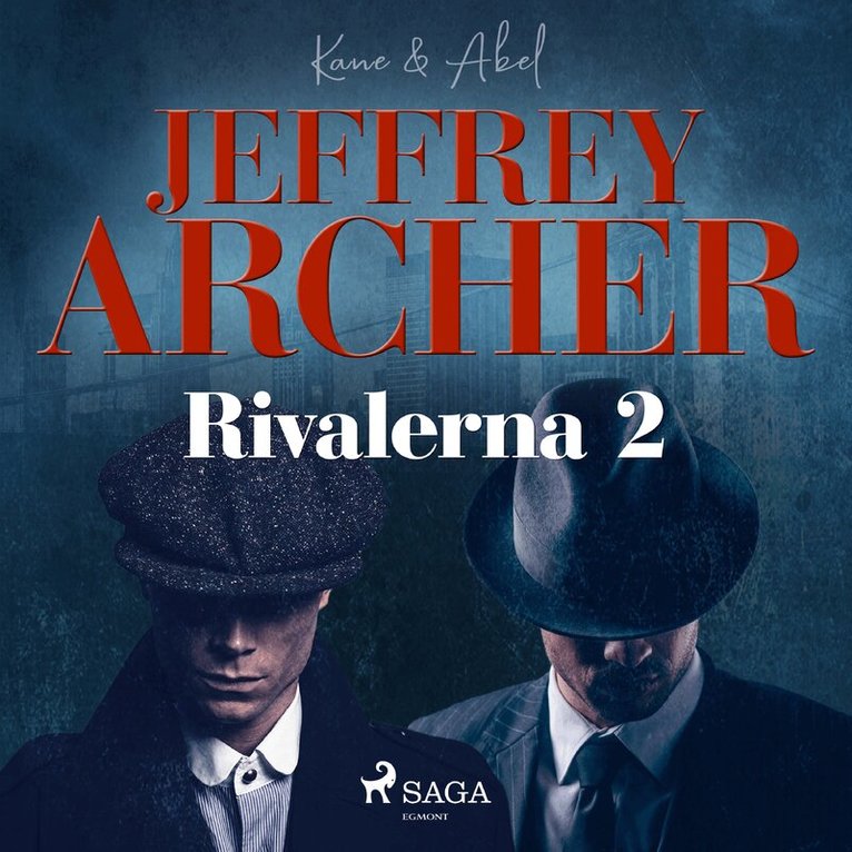 Jeffrey Archer - Rivalerna 2, Ljudbok