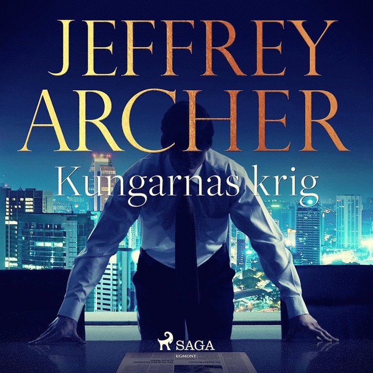 Jeffrey Archer - Kungarnas krig, Ljudbok