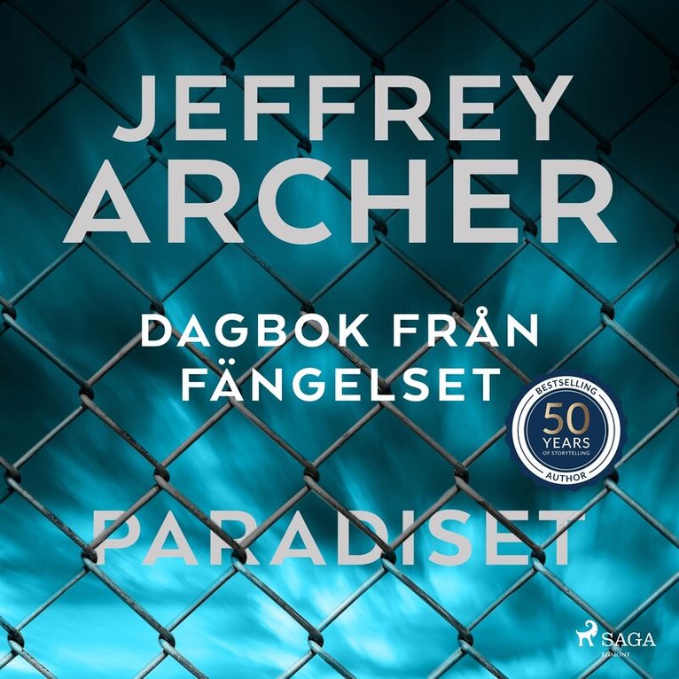 Jeffrey Archer - Dagbok från fängelset - Paradiset, Ljudbok