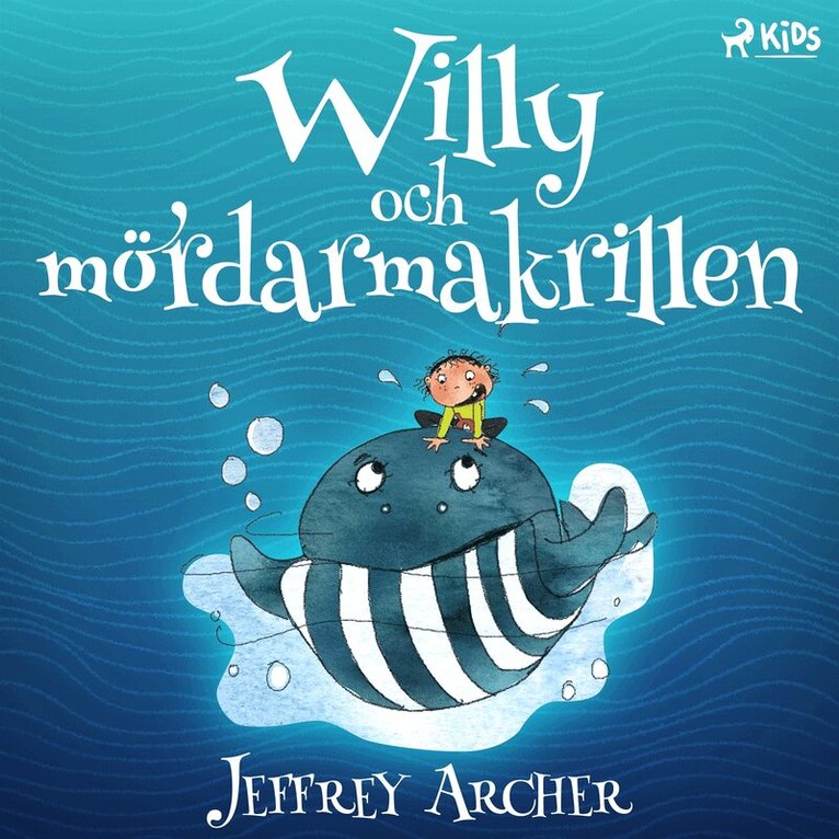 Jeffrey Archer - Willy och mördarmakrillen, Ljudbok