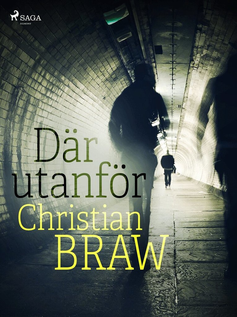 Christian Braw - Där utanför, E-bok