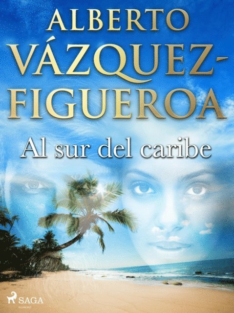 Alberto Vazquez Figueroa - Al sur del caribe, E-bok