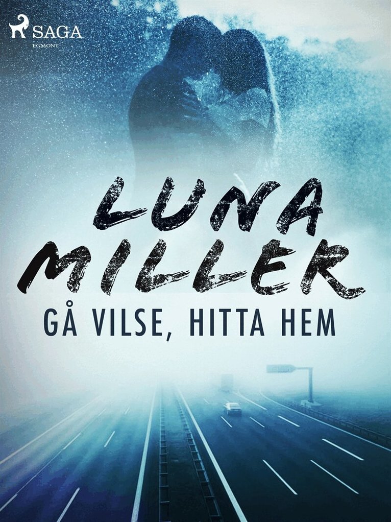 Luna Miller - Gå vilse, hitta hem, E-bok