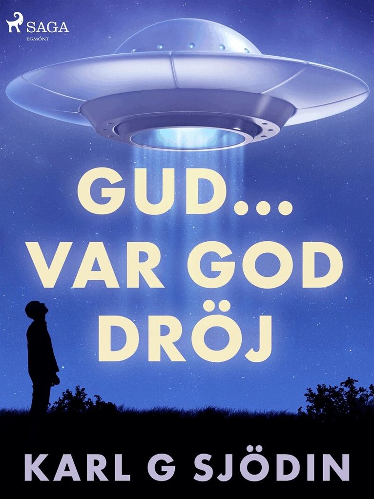 Karl G Sjödin - Gud... var god dröj, E-bok
