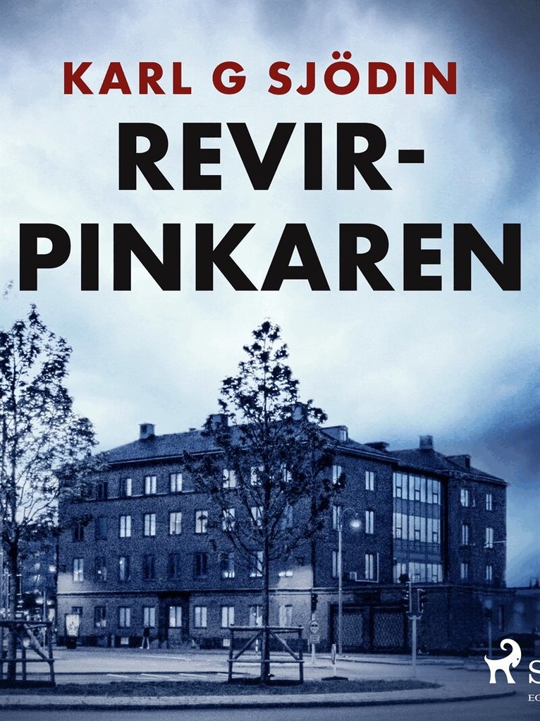 Karl G Sjödin - Revirpinkaren, E-bok