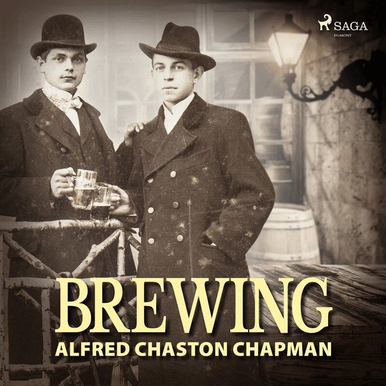 Alfred Chaston Chapman - Brewing, Ljudbok